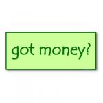 Got Money?